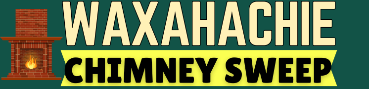 Chimney Sweep Waxahachie TX